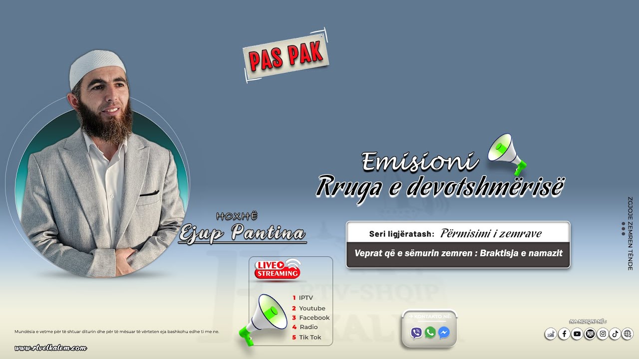 Veprat që e sëmurin zemren: Braktisja e namazit-Hoxhë Ejup Pantina