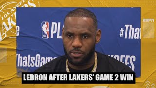 LeBron’s media availability after Lakers take Game 2 | 2021 NBA Playoffs