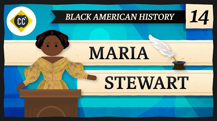 Maria Stewart: Crash Course Black American History...