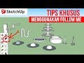 6 Tips menggunakan Follow Me Tool di Sketchup