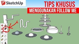 6 Tips menggunakan Follow Me Tool di Sketchup