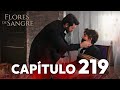 Flores De Sangre Capítulo 219 Kan Cicekleri Subtítulos En Español 
