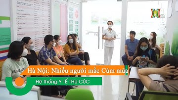 📣Hà Nội: Nhiều trường hợp gặp biến chứng nặng do Cúm mùa