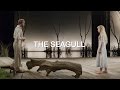 Chekhov: The Seagull