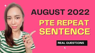 August 2022 Repeat Sentence Prediction - Real PTE Exam Memories