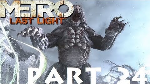 Metro Last Light Redux Part 24: THE GARDEN & POLIS
