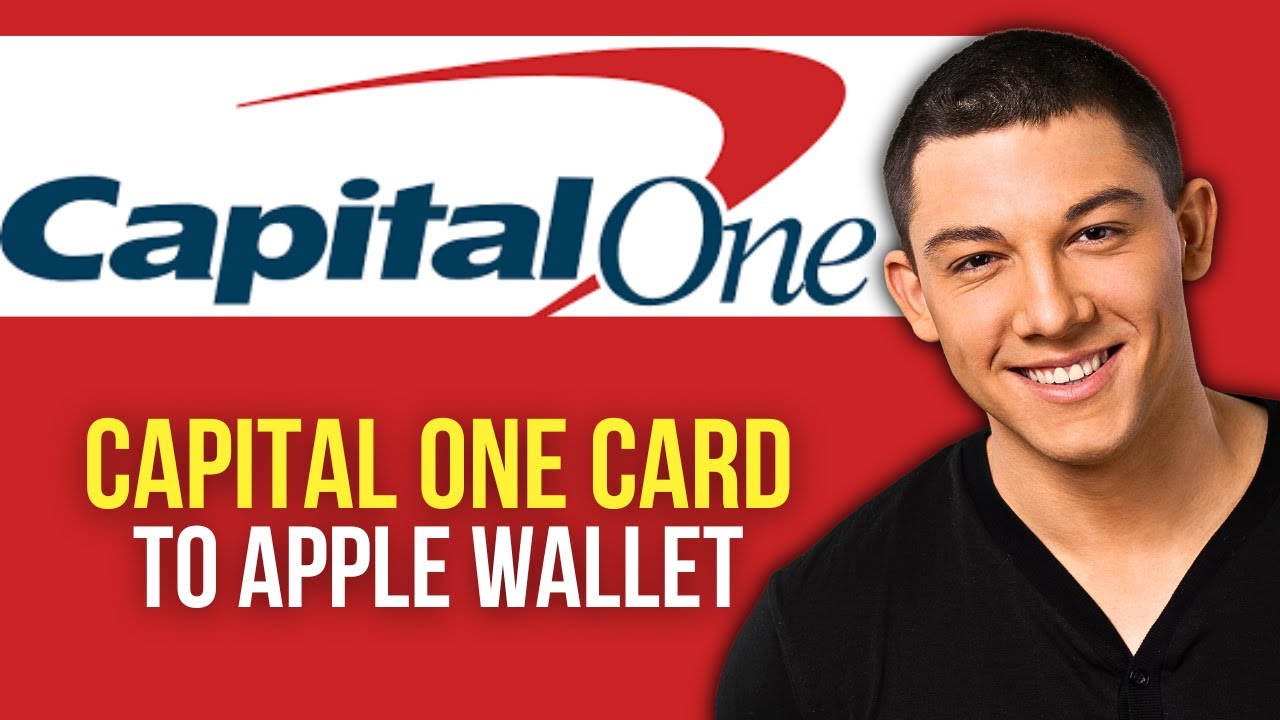 How to Add Capital One Card to Apple Wallet - YouTube