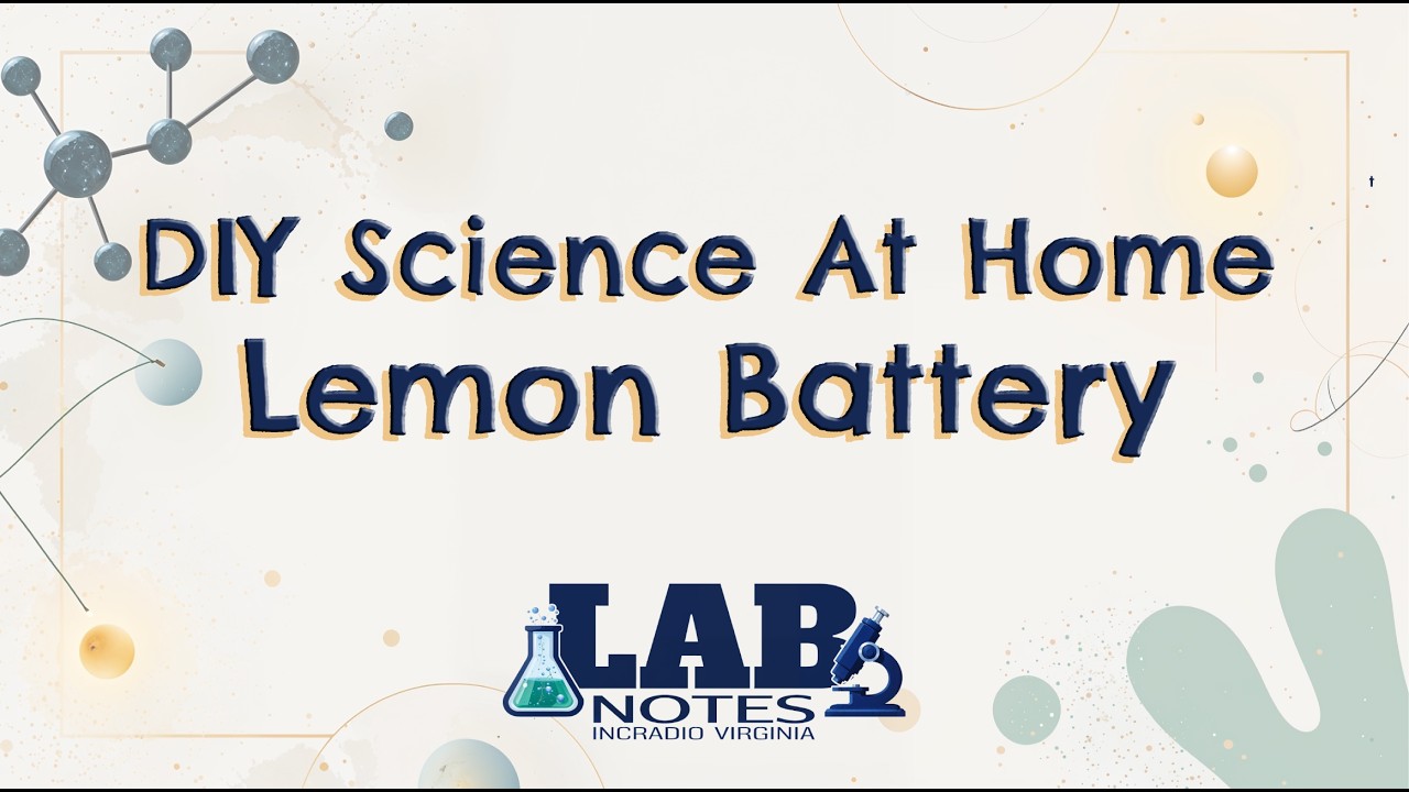 DIY Science At Home: Episode: 3 Lemon Battery | LAB NOTES - YouTube
