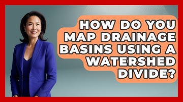 How Do You Map Drainage Basins Using A Watershed Divide? - Water Science For Everyone