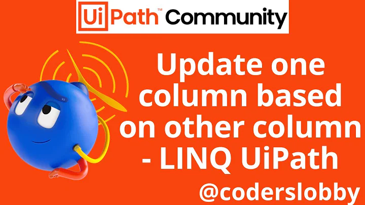 LINQ | Update the column based on other column | Update Column | LINQ Uipath |  Coderslobby