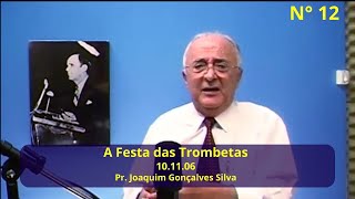 A Festa das Trombetas - Nº12 | 10.11.06 | Pr. Joaquim Gonçalves Silva
