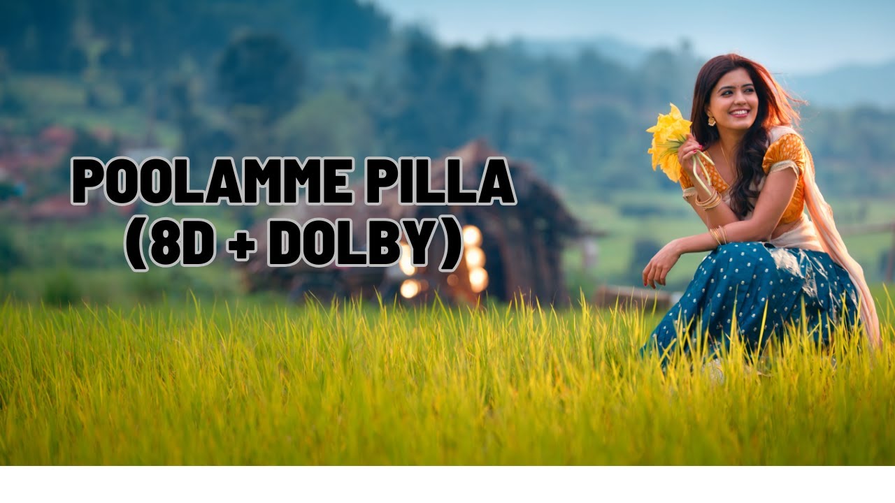 Poolamme Pilla  8D  DOBLY   Poolamme pilla 8d song  hanuman movie songs  slowed reverb songs