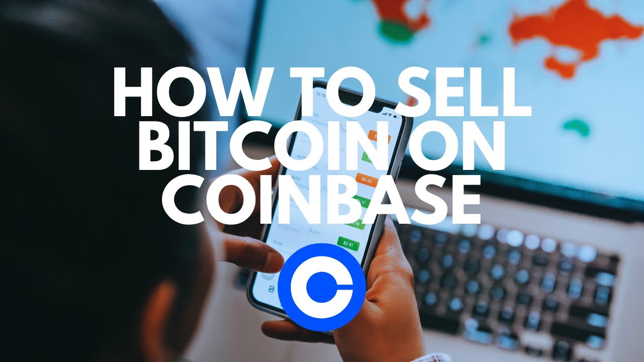 How To Sell Bitcoin On Coinbase - Step-by-Step Guide