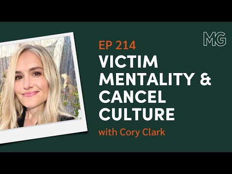 The Psychology of Victim Mentality & Cancel Culture with Cory Clark | the Mark Groves Podcast
