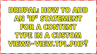 Drupal: How to add an 'if' statement for a content type in a custom views-view.tpl.php?