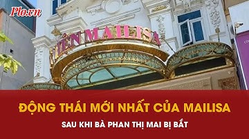 Thẩm mỹ viện Mailisa thông báo tạm dừng hoạt động toàn hệ thống từ hôm nay - PLO
