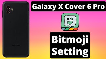 Samsung  Keyboard bitmoji Setting Galaxy Xcover 6 Pro ||| 2023