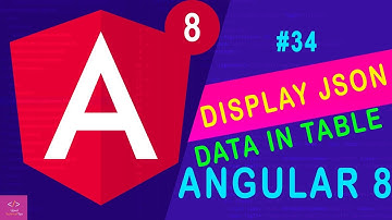 🔥Display JSON  Data in Table -  angular 8 [Tutorial - 34]