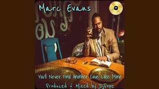 Video thumbnail of "Marc Evans, DjPope - You'll Never Find Another Love Like Mine (DjPope Sound Of Baltimore Vocal)"