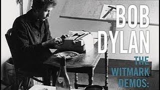 Bob Dylan The Bootleg Series #9 The Witmark Demos 1962-64 Review and Ranked