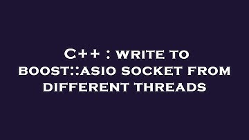 C++ : write to boost::asio socket from different threads