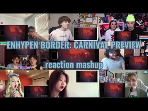 ENHYPEN BORDER: CARNIVAL PREVIEW || reaction mashup