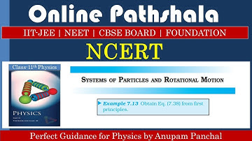 Example 7.13 || Rotational Motion || CBSE Class-11th Physics || NCERT SOLUTION ||