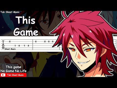 No Game No Life OP (Full) - This Game Guitar Tutorial