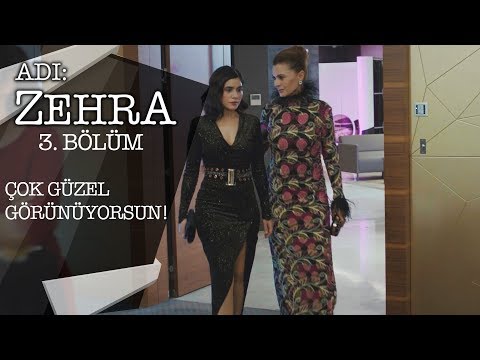 Zehra davette! - Adı: Zehra 3.Bölüm