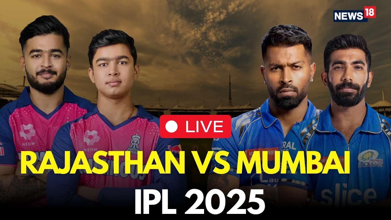🔴RR Vs MI LIVE Score | IPL 2025 LIVE Match Today | Rajasthan Vs Mumbai | Vaibhav Suryavanshi | N18L