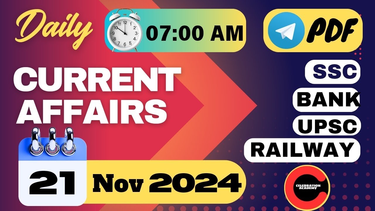 21 Nov CURRENT AFFAIRS 2024 I CURRENT AFFAIRS TODAY l BY CELEBRATION ...