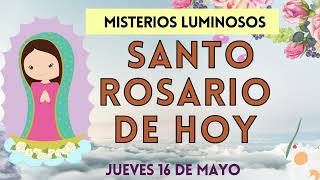 🌿SANTO ROSARIO HOY 📿Oracion Catolica oficial ala Virgen María JUEVES 16 De Mayo DE 2024 💖