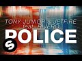 Tony Junior & JETFIRE feat. Rivero - Police (Extended Mix)