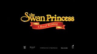 The Swan Princess A Royal Wedding Official Trailer