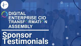 Digital Enterprise CIO Transformation | Sponsor Testimonials