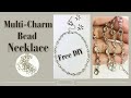 How To Make Multi Charm Necklace Minimalist Jewelry