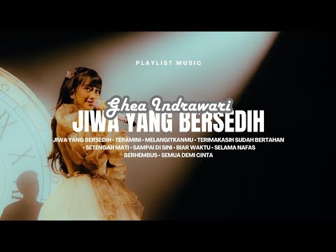 Jiwa Yang Bersedih by Ghea Indrawari (Lyrics)
