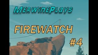 firewatch #4 - oh look, a guitar