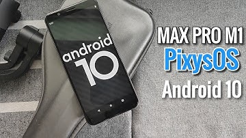 Max Pro M1: PixysOS Android 10 | First Look | Better Than AOSP 10.0?