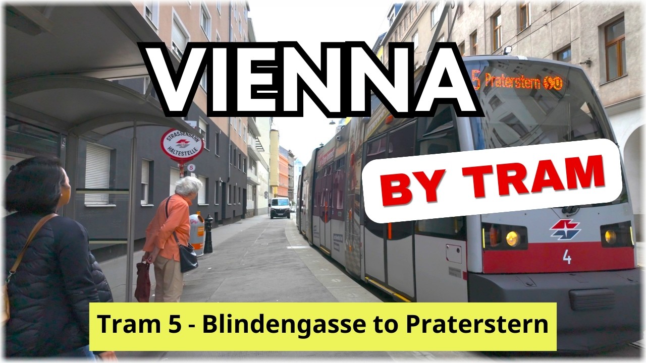 Vienna by Tram 5 - Virtual Tour in 4K - From Blindengasse to Praterstern