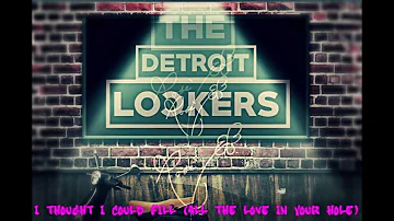 I Thought I could Fill (all the love in your hole) (long version) - The Detroit Lockers