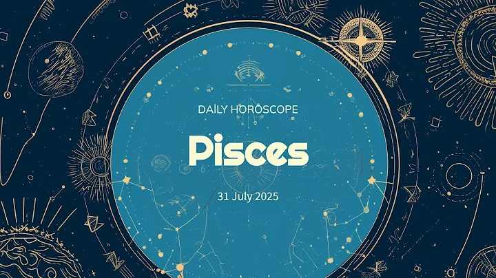 Pisces Daily Horoscope – 31 July 2025