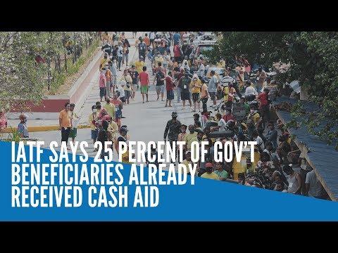 IATF says 25 percent of gov’t beneficiaries already received cash aid