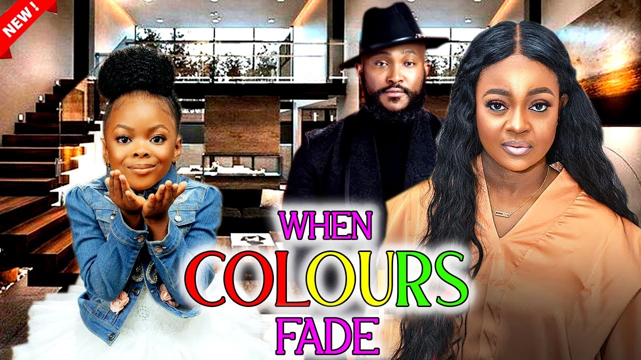 WHEN COLOURS FADE 2   WATCH JACKIE APPIAHBLOSSOMHEAVENLY DERA ON THIS EXCLUSIVE MOVIE   2023 NIG