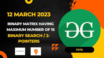Binary matrix having maximum number of 1s | GFG POTD | Easy | Explained