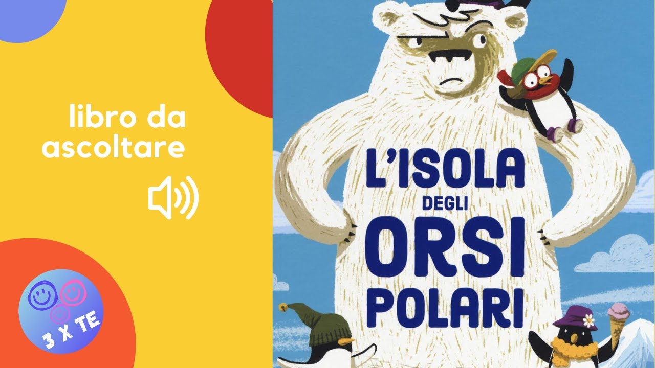 L'isola degli orsi polari,un libro letto ad alta voce per bambini che amano gli animali - audiolibro