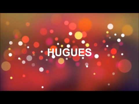 Joyeux Anniversaire Hugues Youtube