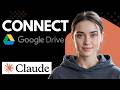 How to Connect Google Drive to Claude