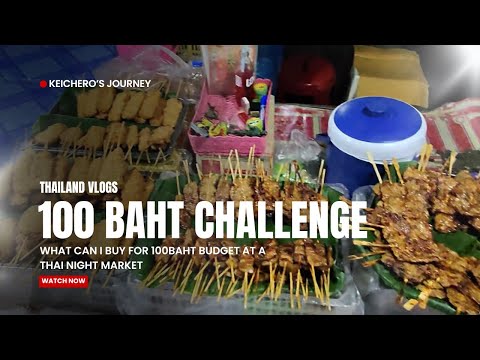 100 Baht Thai Night Market Challenge 