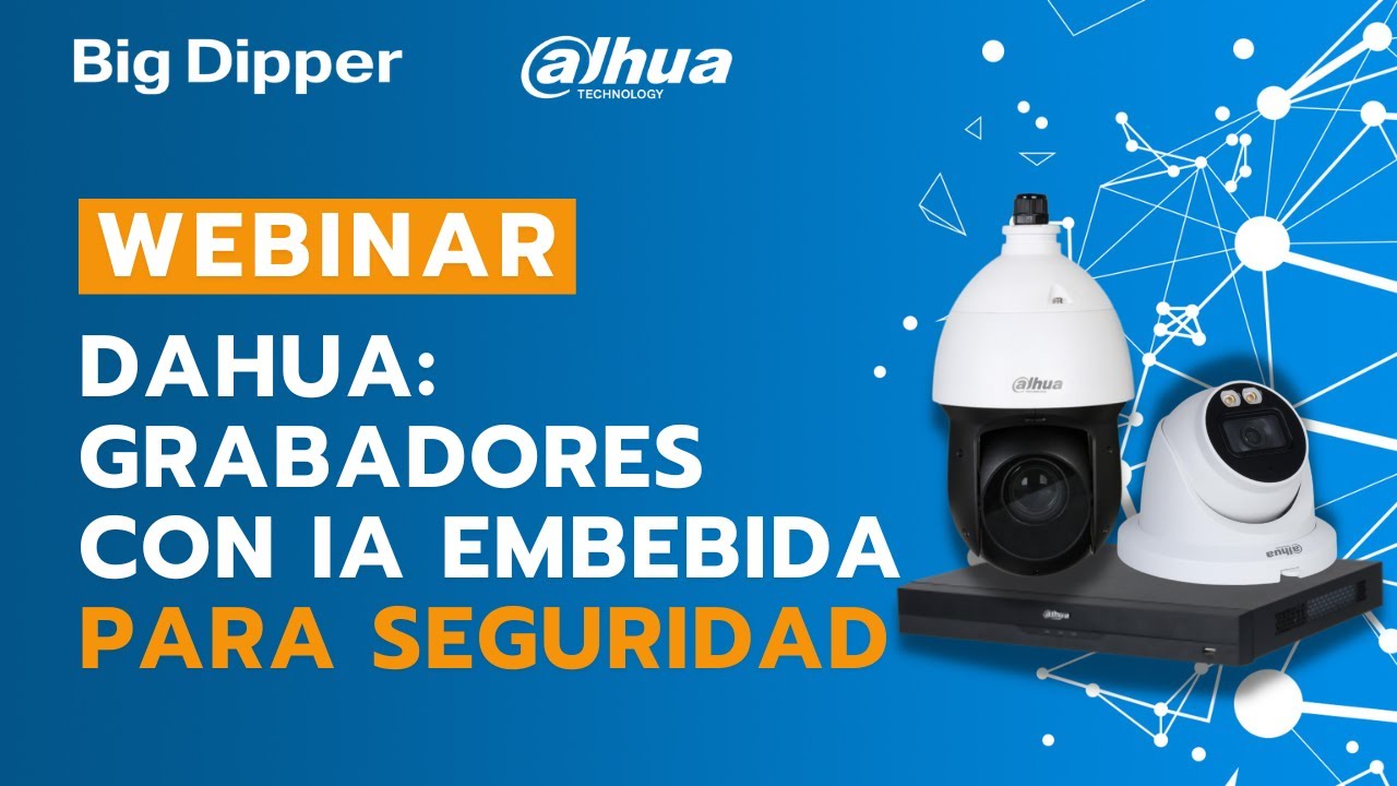 WEBINAR: Soluciones Dahua - Grabadores con IA embebida para seguridad ...